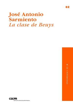 La clase de Beuys, de Sarmiento García, José Antonio | portada del libro