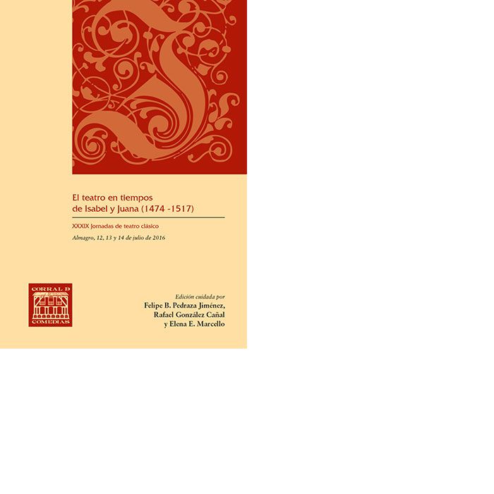 El teatro en tiempos de Isabel y Juana ( 1474-1517) | portada del libro