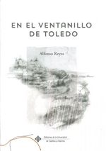 En el ventanillo de Toledo, de Reyes Ochoa, Alfonso | portada del libro