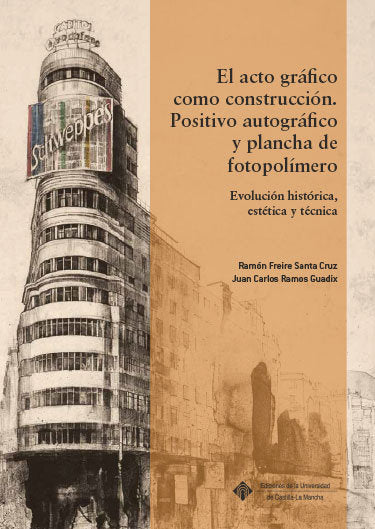 EL ACTO GRAFICO COMO CONSTRUCCION POSITIVO AUTOGRAFICO Y PL, de FREIRE SANTA CRUZ, RAMON | portada del libro