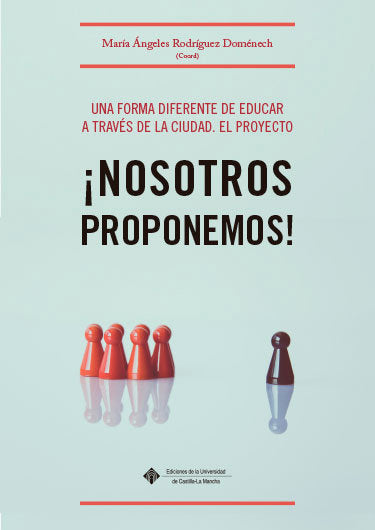 UNA FORMA DIFERENTE DE EDUCAR A TRAVES DE LA CIUDAD. EL PROY | portada del libro