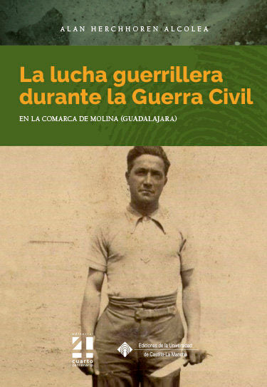 La lucha guerrillera durante la Guerra Civil, de HERCHHOREN ALCOLEA | portada del libro