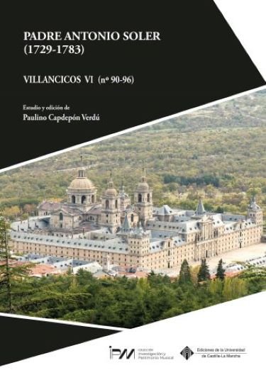PADRE ANTONIO SOLER (1729-1783). VILLANCICOS VI (Nº 90-96), de SOLER RAMOS, ANTONIO | portada del libro