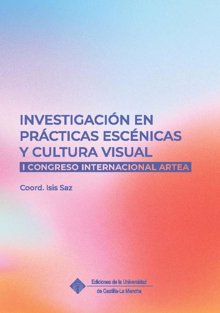 INVESTIGACION EN PRACTICAS ESCENICAS Y CULTURA VISUAL | portada del libro