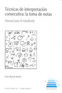 TECNICAS DE INTERPRETACION CONSECUTIVA: LA TOMA DE NOTAS., de BOSCH MARCH | portada del libro