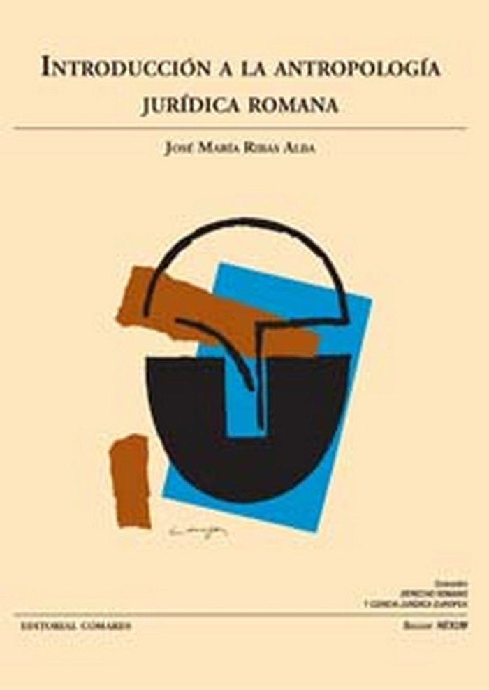 INTRODUCCION ANTROPOLOGIA JURIDICA ROMANA, de RIBAS ALBA | portada del libro