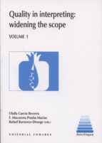 QUALITY IN INTERPRETING: WIDENING THE SCOPE. VOLUME 1., de OLALLA GARCIA BECERRA | portada del libro