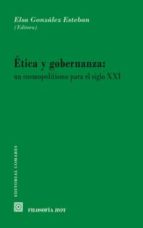 ETICA Y GOBERNANZA: UN COSMOPOLITISMO PARA EL SIGLO XXI ., de Varios autores | portada del libro