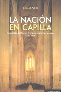 La nación en capilla, de ALONSO GARCíA, GREGORIO | portada del libro