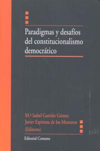 Paradigmas y desaf¡os del constitucionalismo democrático, de GARRIDO GóMEZ, M.ISABEL | portada del libro