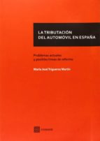 La tributación del automóvil es España, de MARIA JOSE TRIGUEROS MARTIN | portada del libro