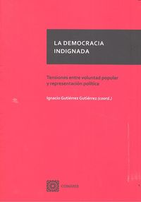 La democracia indignada, de Gutiérrez Gutiérrez, Ignacio | portada del libro