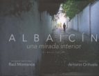 Albaicín, una mirada interior, de Antonio Orihuela | portada del libro