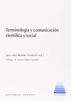 Terminología y comunicación científica y social, de Mercedes Roldán Vendrell | portada del libro