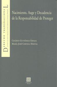 Nacimiento, auge y decadencia de la Responsabilidad de Proteger, de Gutiérrez Espada, Cesáreo | portada del libro