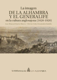 La imagen de la Alhambra y el Generalife en la cultura anglosajona (1620-1920), de Barrio Marco | portada del libro