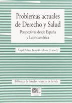 Problemas actuales de derecho y salud, de Ángel Pelayo González-Torre | portada del libro