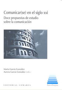 Comunicar(se) en el siglo XXI, de García González y otros | portada del libro