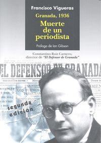 Granada, 1936. Muerte de un periodista, de Vigueras Roldán, Francisco | portada del libro