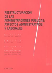 Reestructuración de las Administraciones Públicas, de Monereo Pérez y otros | portada del libro
