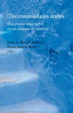 (Dis)continuidades árabes, de JUAN A. MACIAS AMORETTI | portada del libro