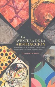 La aventura de la abstracción, de La Rubia de Prado, Leopoldo | portada del libro