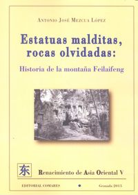 Estatuas malditas, rocas olvidadas, de Mezcua López | portada del libro