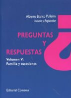 Preguntas y respuestas V: familia y sucesiones, de ALBERTO BLANCO PULLEIRO | portada del libro