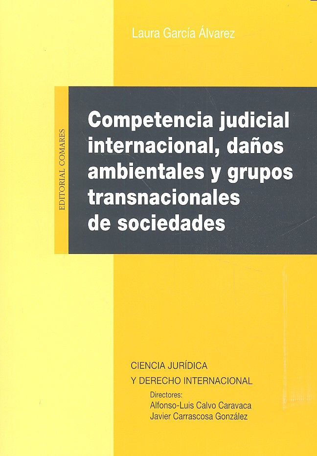 Competencia judicial internacional, daños ambientales y grupos transnacionales de sociedades, de García Álvarez, Laura | port
