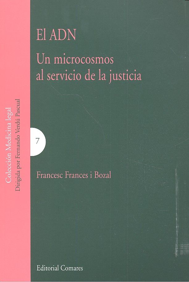 EL ADN. Un microcosmos al servicio de la justicia, de Frances i Bozal, Francesc | portada del libro