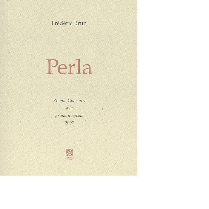 Perla, de Brun, Fréderic | portada del libro