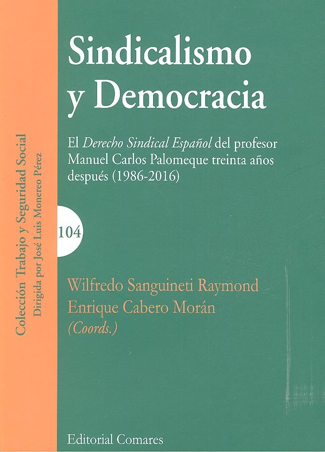 Sindicalismo y Democracia, de Sanguineti Raymond y otros, Wilfredo | portada del libro