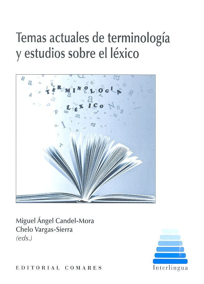 Temas actuales de terminología y estudios sobre léxico, de Candel Mora y otros, Miguel Ángel | portada del libro