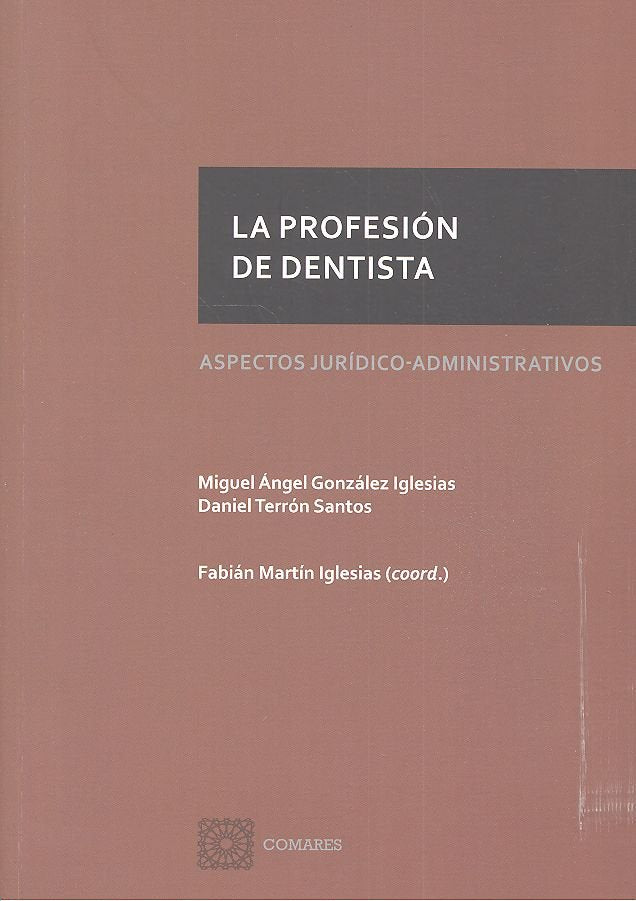 La profesión de dentista, de González Iglesias y otros, Miguel Ángel | portada del libro