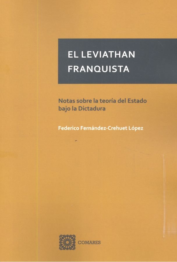 El leviathan franquista, de Fernández-Crehuet López, Federico | portada del libro