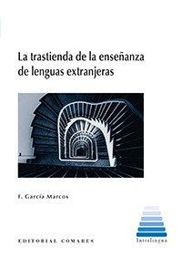 La trastienda de la enseñanza de lenguas extranjeras, de García Marcos, Francisco | portada del libro