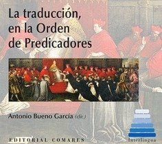 La traducción en la Orden de Predicadores, de Bueno García y otros, Antonio | portada del libro