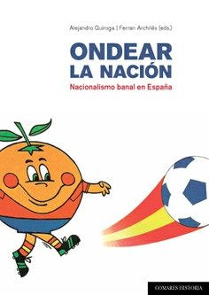 Ondear la nación, de Quiroga Fernández de Soto y otros, Alejandro | portada del libro