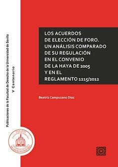 Los acuerdos de elección de foro, de Campuzano Díaz, Beatriz | portada del libro