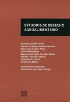 Estudios de derecho agroalimentario, de ANABELEN CASARES MARCOS | portada del libro