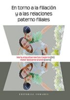 En torno a la filiación y a la relaciones paterno filiales, de ANGUSTIAS MARTOS CALABRUS | portada del libro