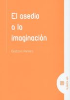 El asedio a la imaginación, de GUSTAVO PEREIRA | portada del libro