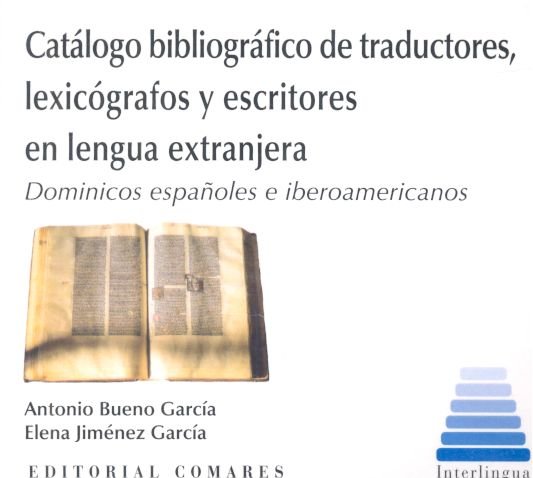 Catálogo bibliográfico de traductores, lexicógrafos y escritores en lengua extranjera, de Bueno García, Antonio | portada del