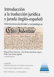 INTRODUCCION A TRADUCCION JURIDICA Y JURADA, de AA.VV. | portada del libro