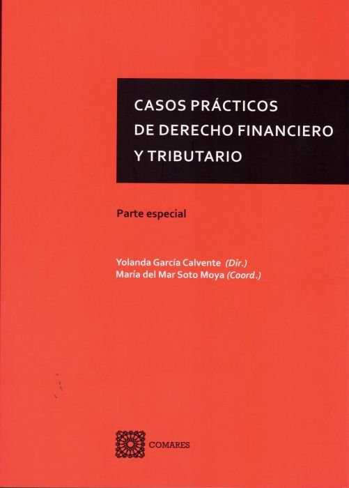 Casos prácticos de derecho financiero y tributario, de GARCIA CALVENTE,YOLANDA | portada del libro