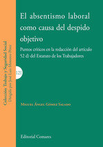 El absentismo laboral como causa del despido objetivo, de Gómez Salado, Miguel Ángel | portada del libro