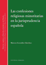 Las confesiones religiosas minoritarias en la jurisprudencia española, de González Sánchez, Marcos | portada del libro