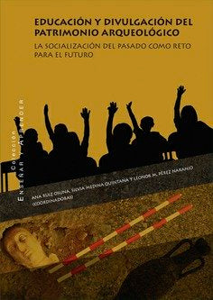Educación y divulgación del patrimonio arqueológico, de AA.VV. | portada del libro