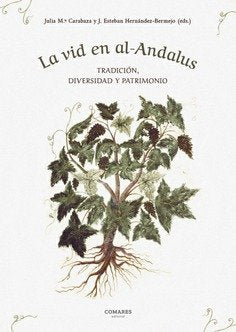 LA VID EN AL-ANDALUS, de CARABAZA JULIA | portada del libro