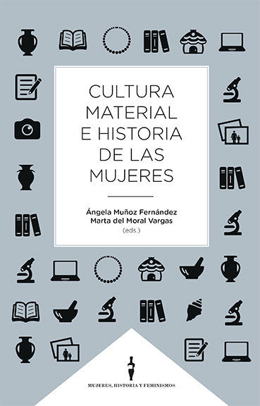 CULTURA MATERIAL E HISTORIA DE LA MUJERES, de MUÑOZ FERNANDEZ,ANGELA | portada del libro